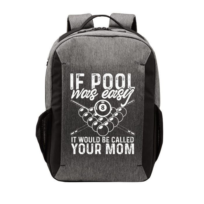 If Pool Was Easy Funny Sport Pool Billiard  Vector Backpack