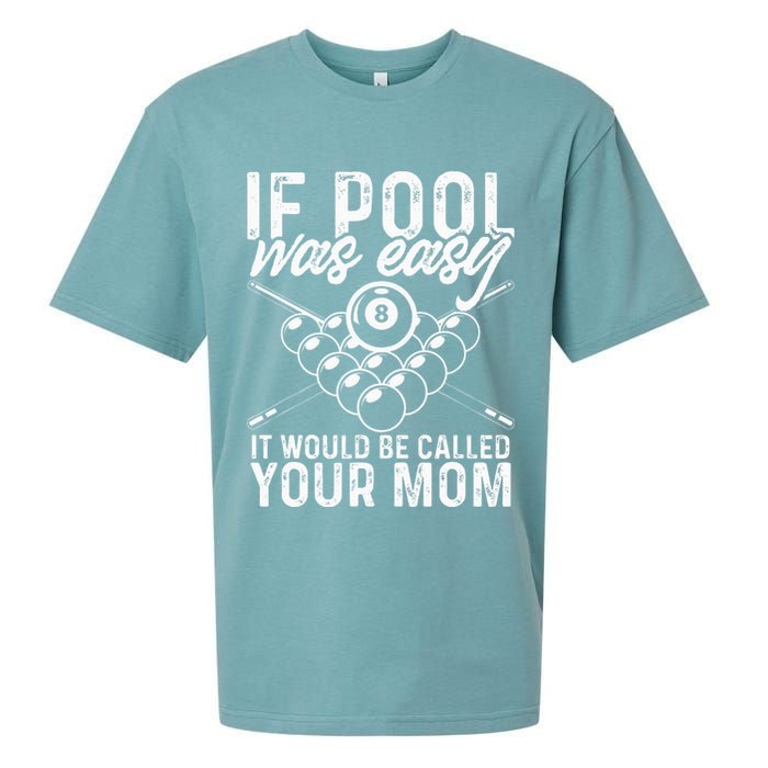 If Pool Was Easy Funny Sport Pool Billiard  Sueded Cloud Jersey T-Shirt