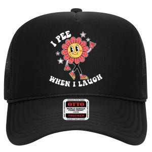 I Pee When I Laugh High Crown Mesh Back Trucker Hat