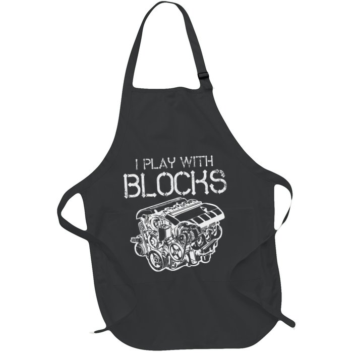 I Play With Blocks Mechanic Engine Block Car Mechanic Gift Full-Length Apron With Pockets