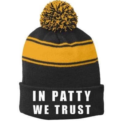 In Patty We Trust Stripe Pom Pom Beanie