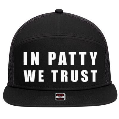 In Patty We Trust 7 Panel Mesh Trucker Snapback Hat