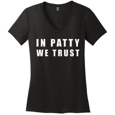 In Patty We Trust Women's V-Neck T-Shirt