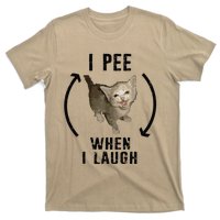 I Pee When I Laugh Funny Cat Silly Meme Humorous Sarcastic T-Shirt