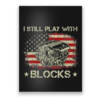 I Play With Blocks Mechanic Engine Block Car Mechanic Poster