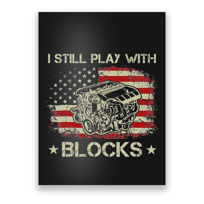 I Play With Blocks Mechanic Engine Block Car Mechanic Poster