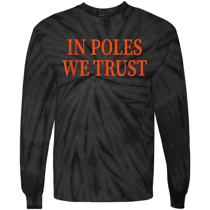 In Poles We Trust Tie-Dye Long Sleeve Shirt