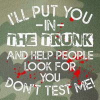 ILl Put You In The Trunk And Help People Look For You Funny Legacy Tie Dye Trucker Hat