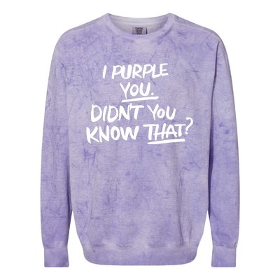 I Purple You Didn't You Know That Funny Korean Music Joke Colorblast Crewneck Sweatshirt