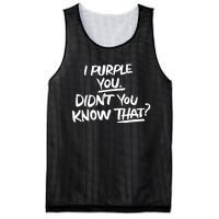 I Purple You Didn't You Know That Funny Korean Music Joke Mesh Reversible Basketball Jersey Tank