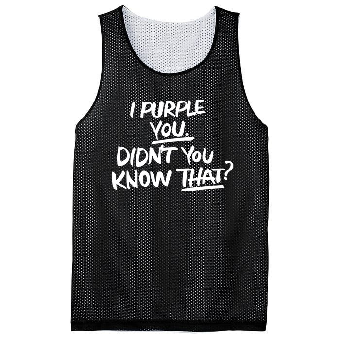 I Purple You Didn't You Know That Funny Korean Music Joke Mesh Reversible Basketball Jersey Tank