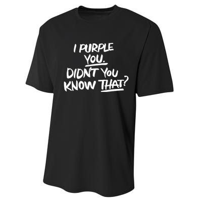 I Purple You Didn't You Know That Funny Korean Music Joke Performance Sprint T-Shirt