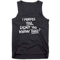 I Purple You Didn't You Know That Funny Korean Music Joke Tank Top