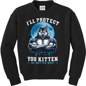 ILl Protect You Kitten No Matter What Kids Sweatshirt