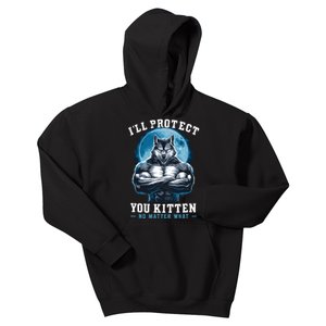 ILl Protect You Kitten No Matter What Kids Hoodie