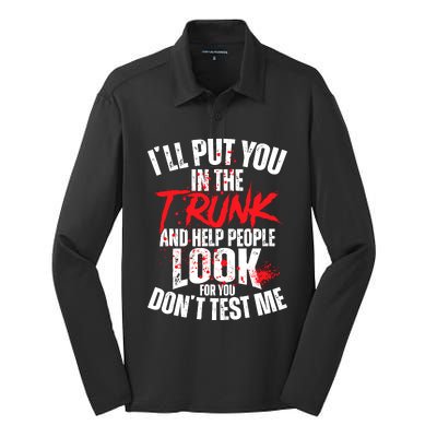 ILl Put You In The Trunk Silk Touch Performance Long Sleeve Polo