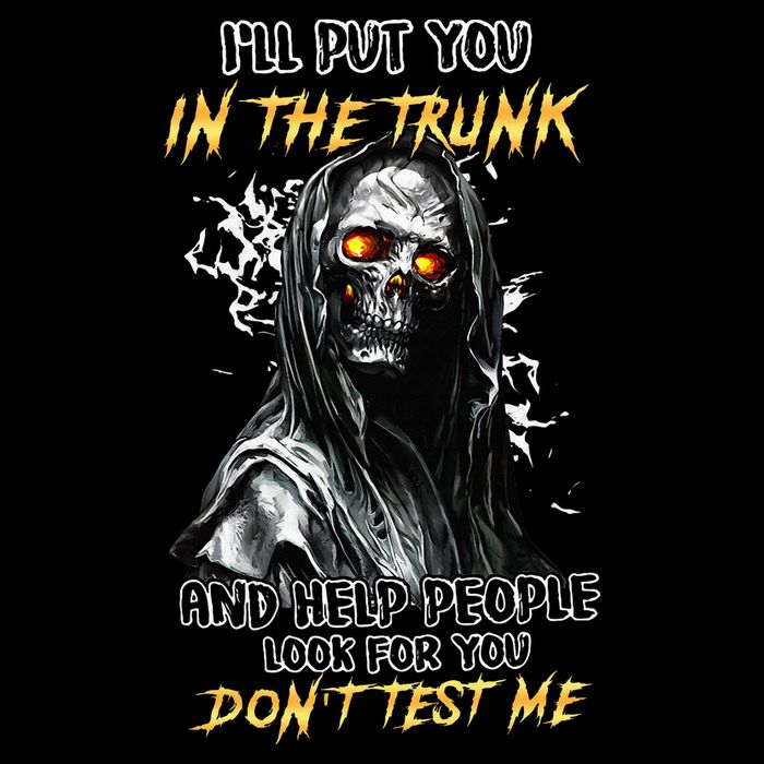 ILl Put You In The Trunk And Help People Look For You Skull Flat Bill Trucker Hat