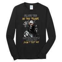 ILl Put You In The Trunk And Help People Look For You Skull Tall Long Sleeve T-Shirt