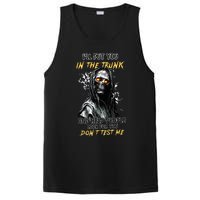 ILl Put You In The Trunk And Help People Look For You Skull PosiCharge Competitor Tank