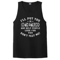 I’ll Put You In The Trunk And Help People Look For You Don’t PosiCharge Competitor Tank