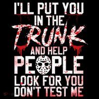 ILl Put You In The Trunk And Help People Look For You Full-Length Apron With Pockets