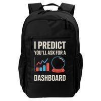 I Predict You’ll Ask For A Dashboard Data Scientist Daily Commute Backpack