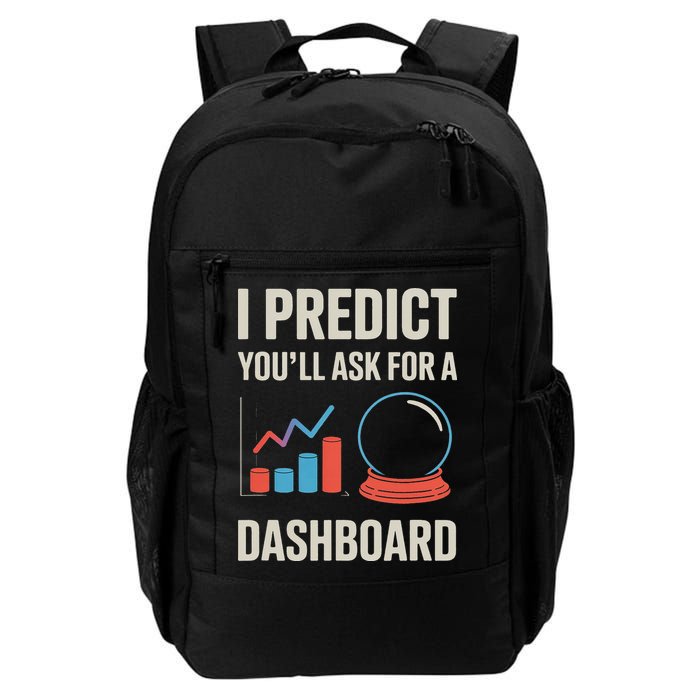 I Predict You’ll Ask For A Dashboard Data Scientist Daily Commute Backpack