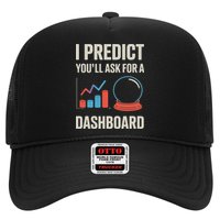 I Predict You’ll Ask For A Dashboard Data Scientist Trucker Hat