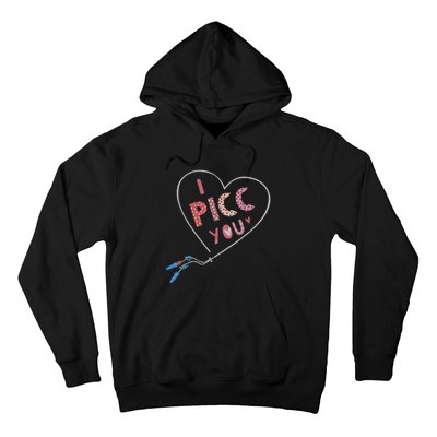 I Picc You Cute Heart Funny ICU ER Nurse Valentines Day Hoodie