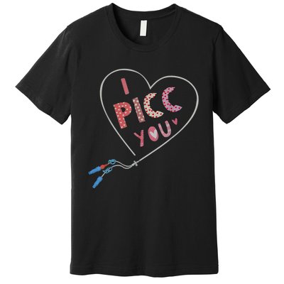 I Picc You Cute Heart Funny ICU ER Nurse Valentines Day Premium T-Shirt