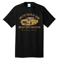 Ill Put You In The Trunk Dont Test Me Classic Cars Graphic Tall T-Shirt