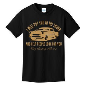 Ill Put You In The Trunk Dont Test Me Classic Cars Graphic Kids T-Shirt