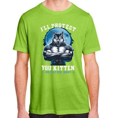 ILl Protect You Kitten No Matter What Adult ChromaSoft Performance T-Shirt