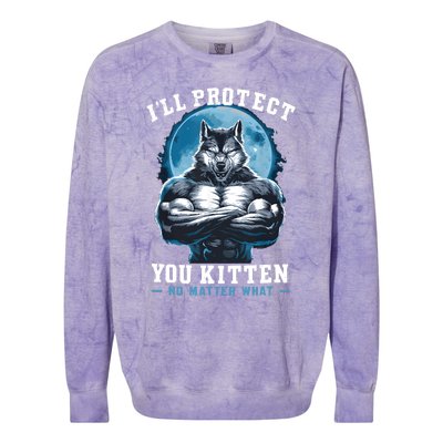 ILl Protect You Kitten No Matter What Colorblast Crewneck Sweatshirt