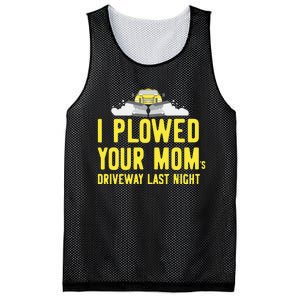 I Plowed Your Mom's Driveway Last Night SnowPlow Driver Mesh Reversible Basketball Jersey Tank