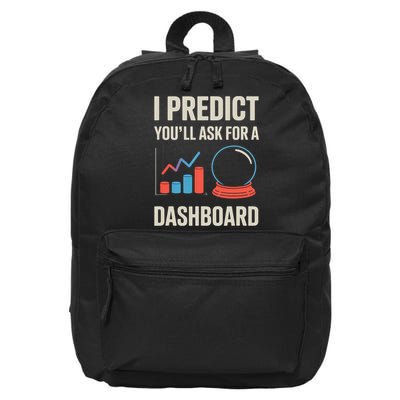 I Predict You’ll Ask For A Dashboard Data Scientist  16 in Basic Backpack