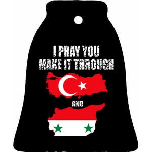 I Pray You Make It Through , Flag Turkey, Syria Ceramic Bell Ornament