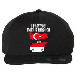 I Pray You Make It Through , Flag Turkey, Syria Wool Snapback Cap