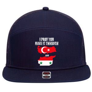 I Pray You Make It Through , Flag Turkey, Syria 7 Panel Mesh Trucker Snapback Hat