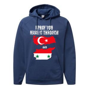 I Pray You Make It Through , Flag Turkey, Syria Performance Fleece Hoodie