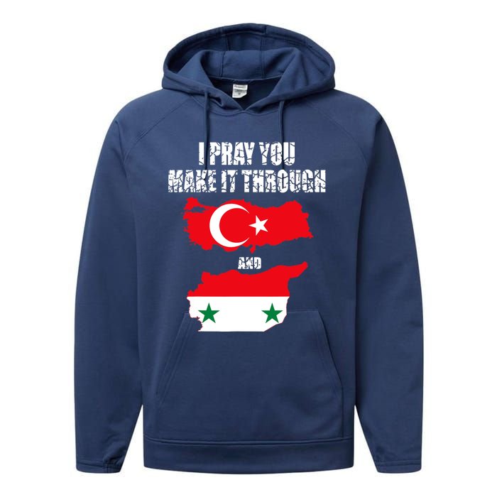 I Pray You Make It Through , Flag Turkey, Syria Performance Fleece Hoodie