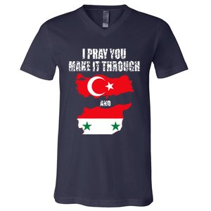 I Pray You Make It Through , Flag Turkey, Syria V-Neck T-Shirt