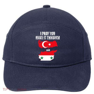 I Pray You Make It Through , Flag Turkey, Syria 7-Panel Snapback Hat