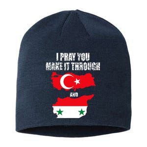 I Pray You Make It Through , Flag Turkey, Syria Sustainable Beanie