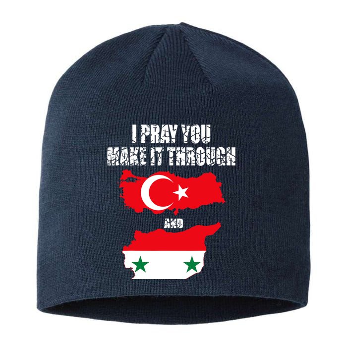 I Pray You Make It Through , Flag Turkey, Syria Sustainable Beanie