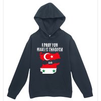 I Pray You Make It Through , Flag Turkey, Syria Urban Pullover Hoodie