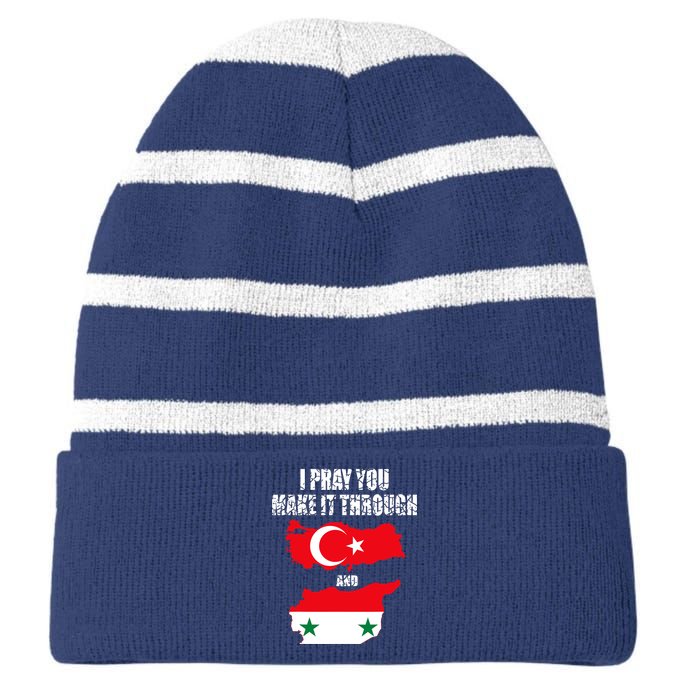 I Pray You Make It Through , Flag Turkey, Syria Striped Beanie with Solid Band