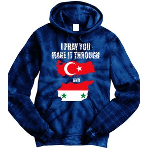 I Pray You Make It Through , Flag Turkey, Syria Tie Dye Hoodie