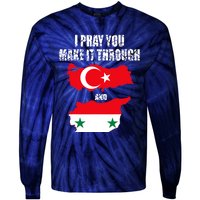 I Pray You Make It Through , Flag Turkey, Syria Tie-Dye Long Sleeve Shirt