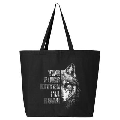 ILl Protect You Kitten No Matter What Funny Alpha Wolf Meme 25L Jumbo Tote